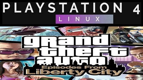 Grand Theft Auto Iv Episodes From Liberty City On Ps4 Fat 505