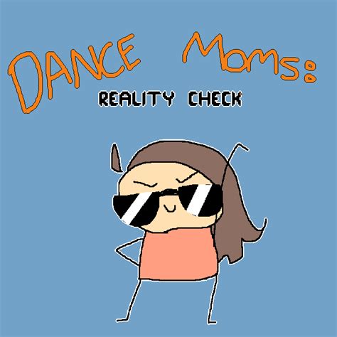 Episode 1 Dance Moms Reality Check Pixilart Comics