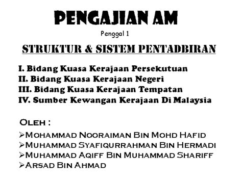 Sistem pemerintahan dari masa kejayaan sampai dengan keruntuhan serta peninggalannya. Bidang Kuasa Kerajaan Persekutuan Dan Kerajaan Negeri