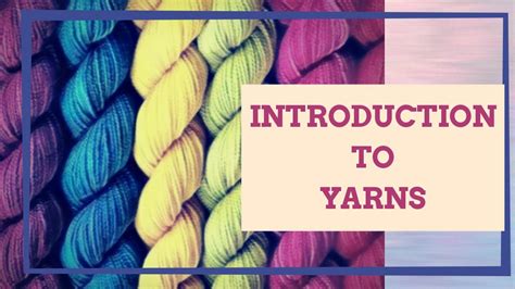 Introduction to Yarns / What Is A Yarn ? Difference Between Yarn And
