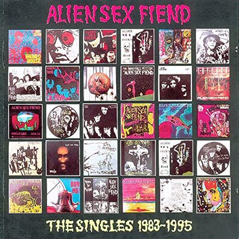 The Singles 1983 1995 By Alien Sex Fiend On Amazon Music Uk