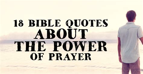 18 Bible Quotes About The Power Of Prayer