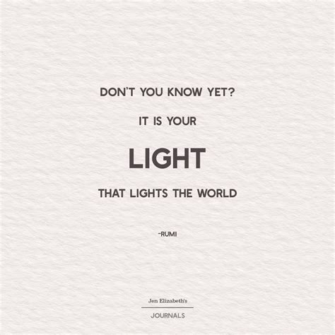 It Is Your Light That Lights The World Jen Elizabeths Journals