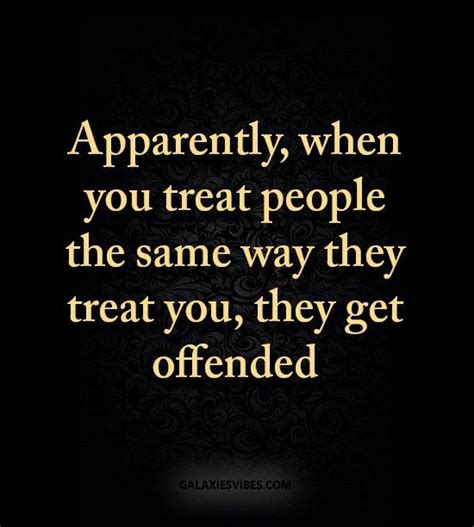 How You Treat Others Quotes Quotes Someone