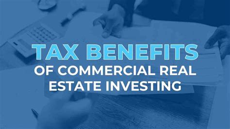 Tax Benefits Of Commercial Real Estate Investing
