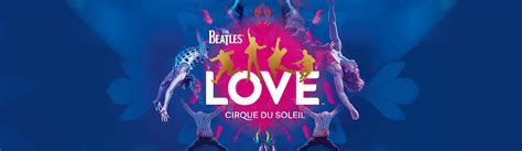 The Beatles Love By Cirque Du Soleil Show Las Vegas Tickets And Reviews
