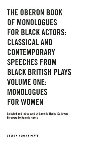 The Oberon Book Of Monologues For Black Actors Volume One Monologues