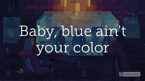 Keith Urban Blue Aint Your Color Lyrics Youtube