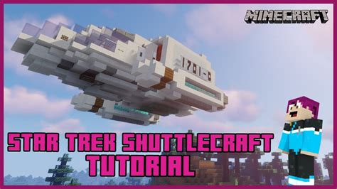 Star Trek Type 6 Shuttlecraft Tutorial Tng Ld │minecraft Survival