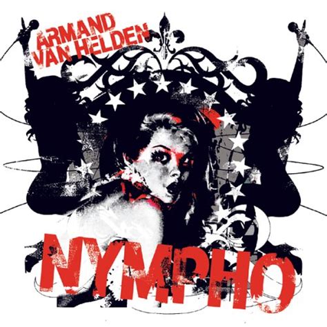 Armand Van Helden Nympho Music