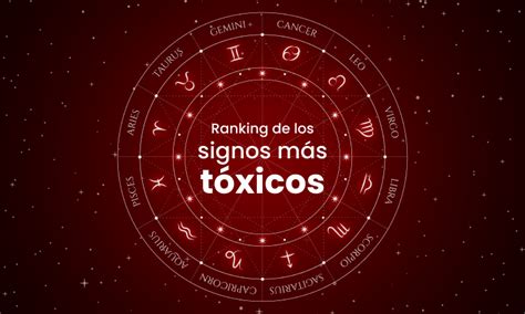 Ranking de los signos más tóxicos del zodiaco Blackversions