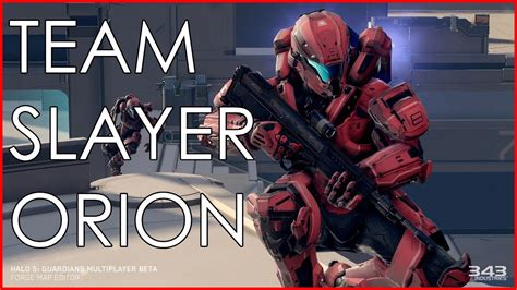 Halo 5 Team Slayer Orion 1080p 60fps Youtube