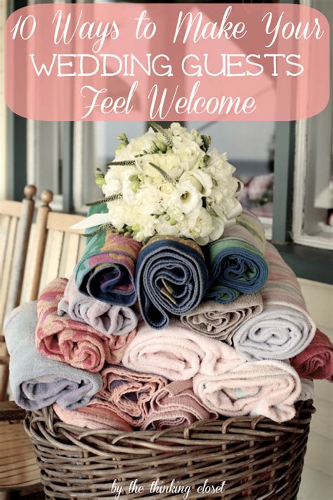 10 Ways To Make Your Wedding Guests Feel Welcome — The Thinking Closet