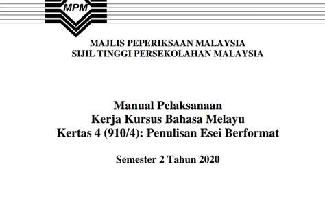 Kurikulum standard sekolah menengah (kssm) yang dilaksanakan secara berperingkat mulai tahun 2017 menggantikan kurikulum bersepadu sekolah menengah (kbsm) yang telah dilaksanakan sejak tahun. Manual Kerja Kursus Bahasa Melayu Stpm 2020