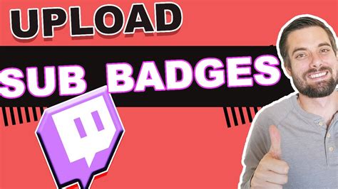 How To Upload Sub Badges On Twitch YouTube