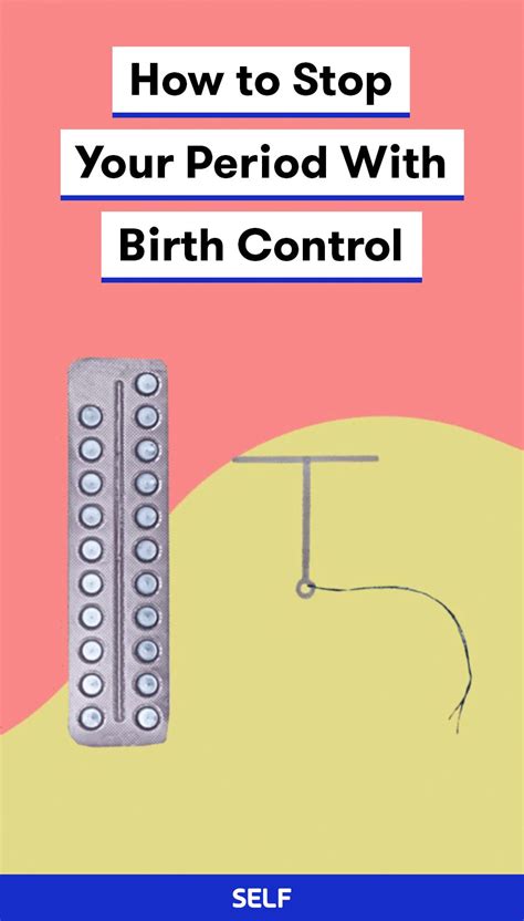 How To Use Birth Control To Make Your Period Disappear Birth Control