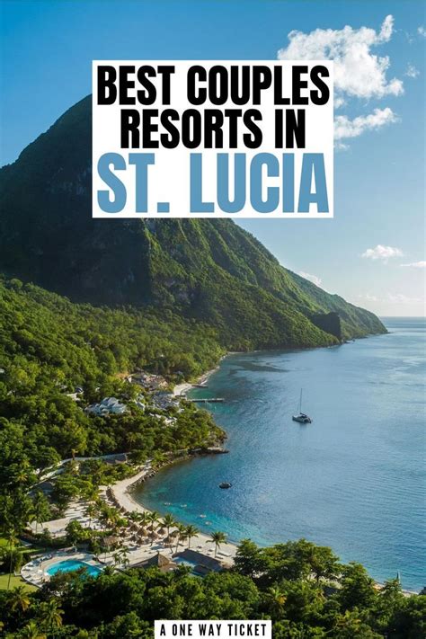 The Best All Inclusive Resorts In St Lucia For Couples A One Way