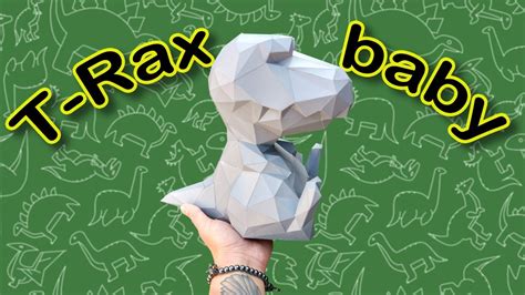 T Rex Baby Papercraft Youtube