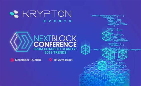 Next Block Conference From Chaos To Clarity 2019 Trends Coins Info