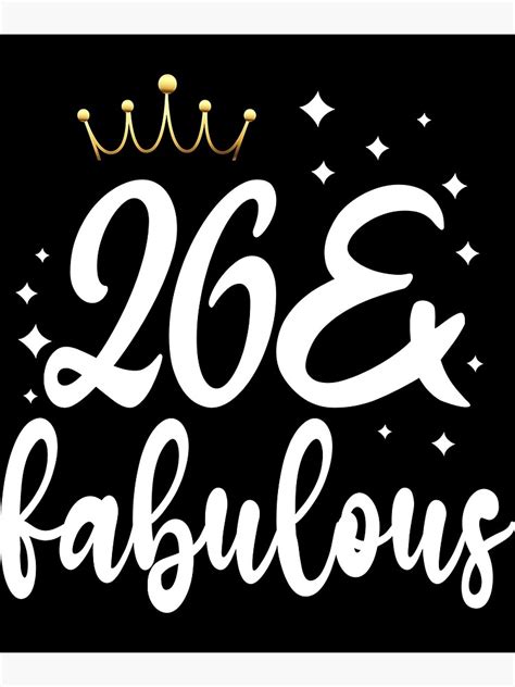 26 And Fabulous Funny Birthday T 26th Birthday Poster By