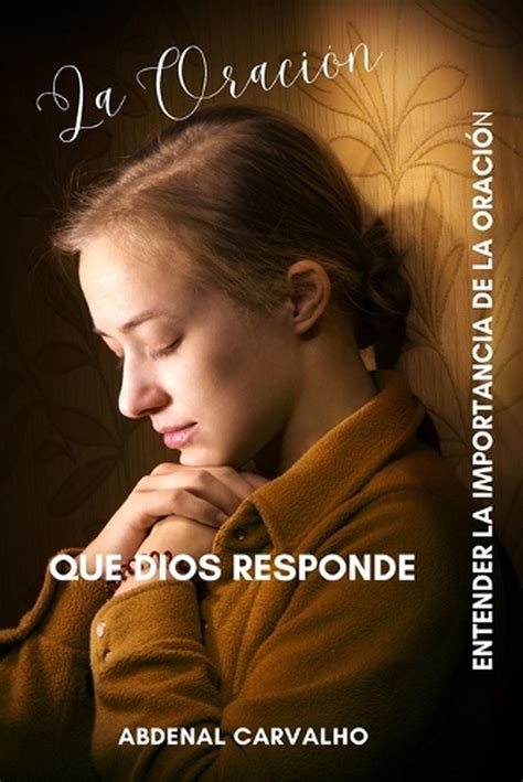 La Oracion Que Dios Responde By Abdenal Carvalho Paperback