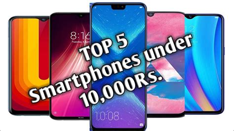Best Smartphones Under 10000 Top 5 Smartphones Under 10000 Youtube