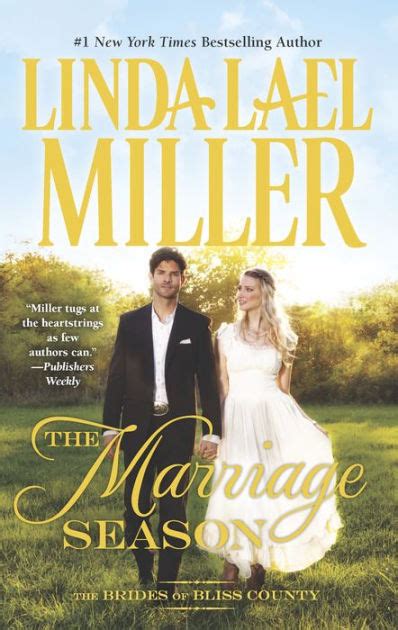 The Marriage Season Brides Of Bliss County Series 3 By Linda Lael Miller Paperback Barnes
