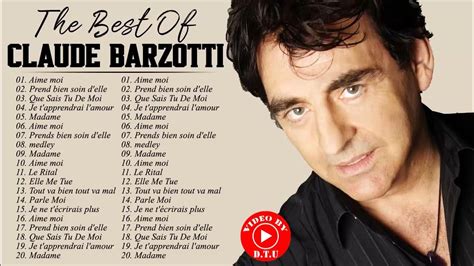 Les Plus Grands Tubes De Claude Barzotti ♥ Claude Barzotti Best Of Album ♥ Claudebarzotti Songs