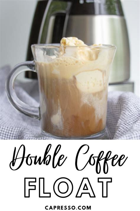 Double Coffee Float Float Recipes Espresso Coffee Recipes Coffee