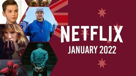 Whats Coming To Netflix Australia In January 2022 How To Watch Abroad