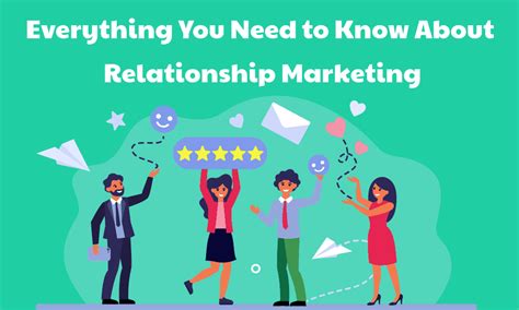 Relationship Marketing Everything You Need To Know