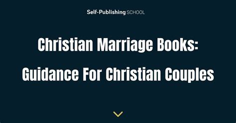 19 christian marriage books guidance for christian couples