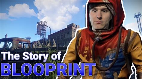 The Story Of Blooprint King Of Rust Youtube