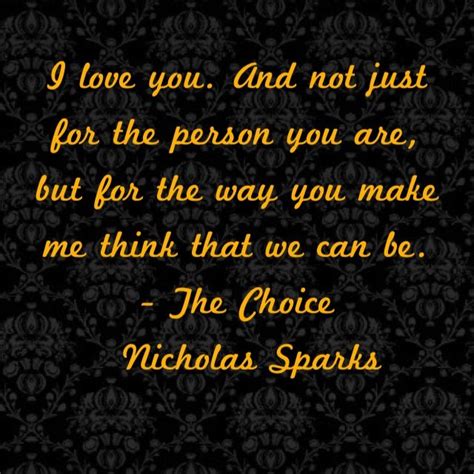Maybe you would like to learn more about one of these? ~The Choice Nicholas Sparks Quote … | Pinteres…