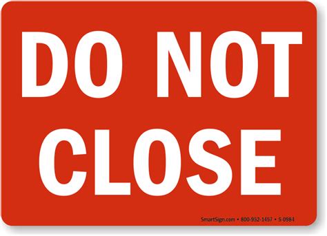 Do Not Close Signs Door Gate Signs Sku S 0984
