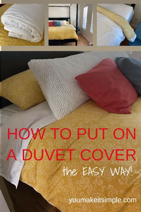 How To Put On A Duvet Cover The Easy Way Duvet Covers Duvet How To