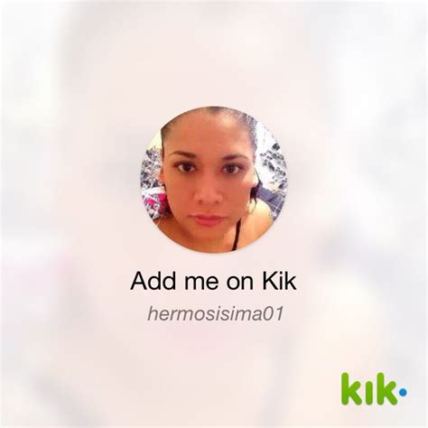 Hey I M On Kik My Username Is Hermosisima01 Kik Me Hermosisima01