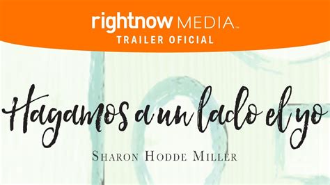 Hagamos A Un Lado El Yo Con Sharon Hodde Miller Tráiler Oficial Rightnow Media 2019 Youtube