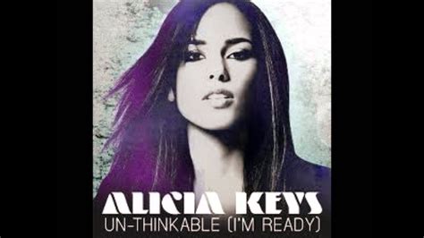 alicia keys un thinkable i m ready youtube