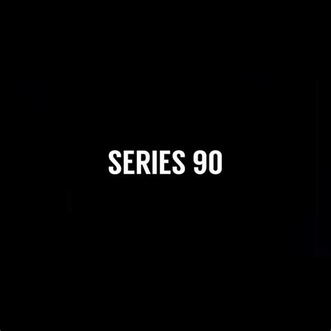 Series 90