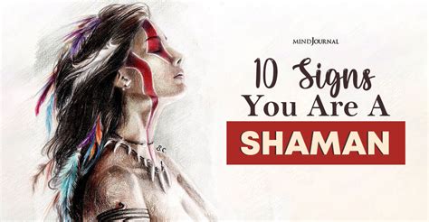 10 Signs You Are A Shaman And Dont Know It