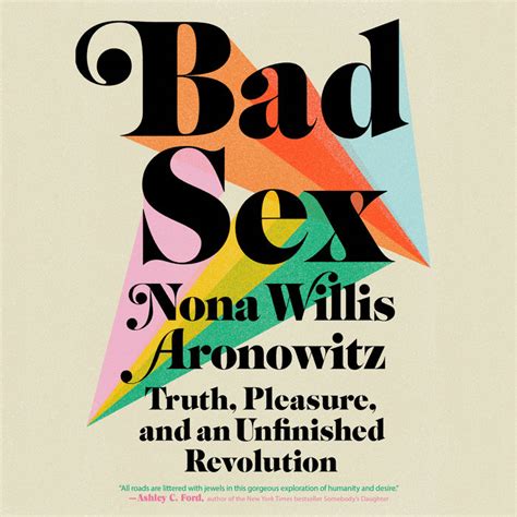 Bad Sex By Nona Willis Aronowitz Penguin Random House Audio