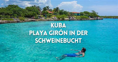 Kostenfreie beratung und buchung unter: Kuba Urlaub: Playa Girón in der Schweinbucht | Reiseblog ...