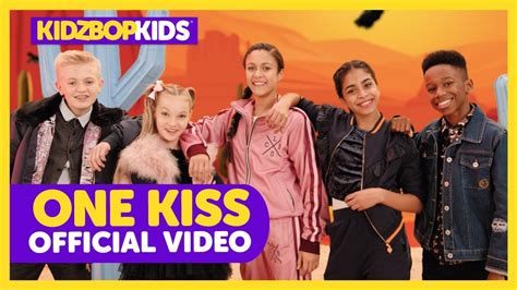 Video Kidz Bop Kids One Kiss Official Video Kidz Bop 2019 Kids