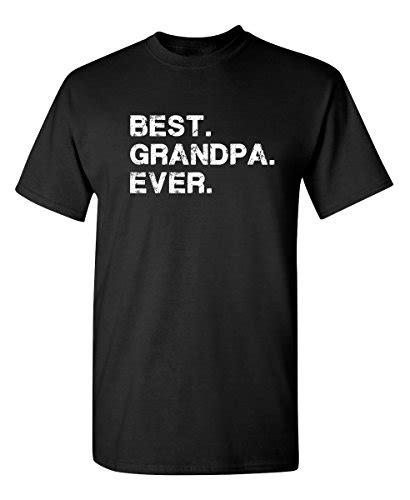 Best Grandpa Ever Shirt Is The Perfect T For Any Grandfather