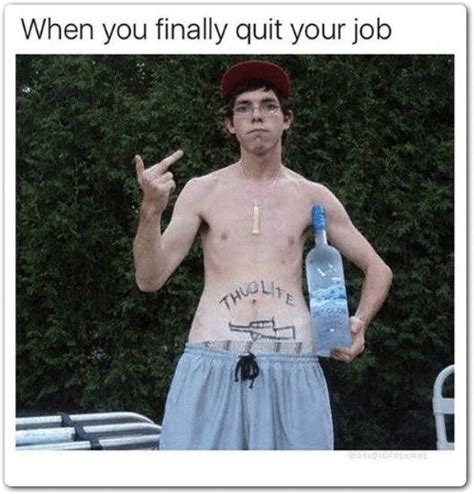 35 Quitting Job Funny Memes Job Humor Job Memes Really Meme