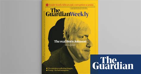who is the real boris johnson inside the 19 july edition of the guardian weekly boris johnson