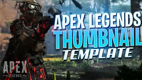 Free Apex Legends Thumbnail Template Apex Legends