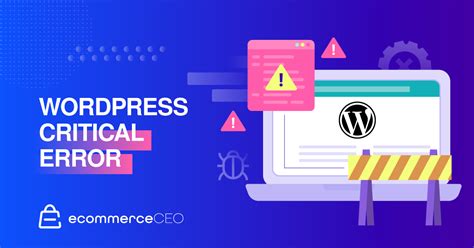 Wordpress Critical Error What It Means And How To Fix It