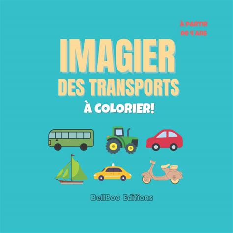 Buy Imagier Des Transports à Colorier à Partir De 4 Ans Camions